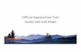 Official Appalachian Trail Guide Sets and MapsGuide Sets The official Appalachian Trail Guide Sets provide the only up-to-date, official descriptions of each part of the legendary