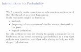 Introduction to Probability - University of Notre Damedgalvin1/10120/10120_S17/Topic08_7p1_Galv… · Introduction to Probability We frequently make conscious or subconscious estimates