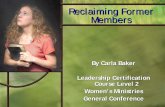 Reclaiming Former Members - chumsda.org Level 2 Ch 7 ppt.pdf · •Conflict with spouse and/or a divorce •Conflict with other members of the church •Move to another town with
