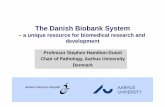 The Danish Biobank System · 2015-12-09 · • Unravel the molecular basis of disease subtypes and enable precision medicine • Understand gene-environmental/lifestyle interactions