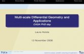 Multi-scale Differential Geometry and Applications - CASA PhD-day€¦ · 13-11-2008  · Multi-scale Differential Geometry and Applications CASA PhD-day Laura Astola 13 November