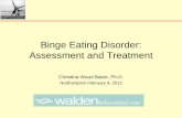 Binge Eating Disorder: Assessment and Treatment · Psychoeducation Diagnosis Health risks and prognosis without treatment Treatment options Body weight regulation, limitations of