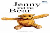 Bear and the · 2019-02-28 · By the time Jenny got home to show her bear to Mummy, the brown carrier bag was soaked through. Jenny and the bear were a bit wet. Mummy dried Jenny