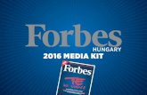 HUNGARY 2016 MEDIA KIT - Forbes...2016 media kit introducing forbes presence in hungary . 2016 media kit introducing forbes the ideal reader subscribers ... 20 may 24 june 22 july