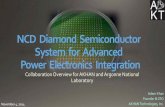 NCD Diamond Semiconductor System for Advanced Power ... - Industry Partner… · NCD Diamond Semiconductor System for Advanced Power Electronics Integration Collaboration Overview