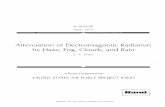 Attenuation of Electromagnetic Radiation by Haze, Fog ... · Title: Attenuation of Electromagnetic Radiation by Haze, Fog, Clouds, and Rain Author: Chuan Chong Chen Subject: Assembles,
