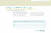 LARGE MULTIFAMILY INCENTIVE WORKBOOK · 2020-04-16 · LARGE MULTIFAMILY INCENTIVE WORKBOOK Make room for energy efficiency Energy Trust of Oregon knows energy-efficient solutions