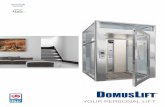 DomusLiftfiles8.design-editor.com/94/9406047/UploadedFiles/1907A...DomusLift YOUR PERSONAL LIFT ENGLISH 2 3 DomusLift is the IGV Group outstanding and successful homelift, ideal for