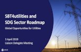 SBT4utilities and SDG Sector Roadmap · SBT4utilities and SDG Sector Roadmap Global Opportunities for Utilities 3 April 2019 Liaison Delegate Meeting 1. ... Purchase of fossil fuels
