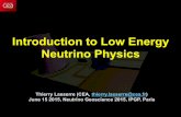 Introduction to Low Energy Neutrino Physics · Introduction to Low Energy Neutrino Physics Thierry Lasserre (CEA, thierry.lasserre@cea.fr) June 15 2015, Neutrino Geoscience 2015,