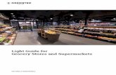 Light Guide for Grocery Stores and Supermarkets · 2020-02-05 · Showcase fruits and vegetables at their best! The fruit and vegetable section is one of the most colorful areas of