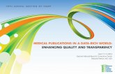 MEDICAL PUBLICATIONS IN A DATA-RICH WORLD: ENHANCING ... · Rich World: Enhancing Quality and Transparency. Meeting sessions will highlight the increasing transparency being demanded