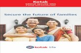GROUP SECURE ONE - Kotak Mahindra Bank · along with the original Policy document/ COI Insurer shall refund the Premium paid after deducting the proportionate risk premium, medical
