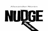 Alexander Norén - Volantevolante.se/wp-content/uploads/2018/05/Nudge_ebok_illustrationer_.pdf · 49 Halpern, David: Inside the nudge unit: How small changes can make a big difference,