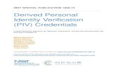 Derived Personal Identity Verification (PIV) Credentials · 2019-08-26 · NIST SP 1800-12A: Derived Personal Identity Verification (PIV) Credentials 1 Executive Summary Misuse of