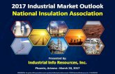 2017 Industrial Market Outlook National Insulation Association · 2017 Industrial Market Outlook National Insulation Association ... Petroleum Refining Industry ... Europe Africa