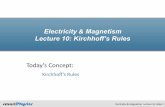 Electricity Magnetism Lecture 10: Kirchhoff’s Rules Lecture 10 - Kirchhoff's Rule… · If the batteries are ideal andVA = 1.5 V A)VAB = 0.0 V B)VAB = 0.5 V C)VAB = 1.5V D)VAB =