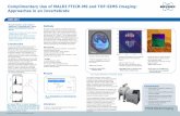 Complimentary Use of MALDI FTICR-MS and TOF-SIMS Imaging ... · The application of Imaging Mass Spectrometry (IMS) techniques allows for whole-organism to sub-cellular metabolite