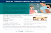 After the Diagnosis: Helping My Family Co pe · 2016-08-04 · After the Diagnosis: Helping My Family Co pe Feeling distressed or having strong emotional reactions is common with