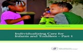Individualizing Care for Infants and Toddlers - Part 1 · 1Sandra H. Petersen and Donna S. Wittmer, Endless Opportunities for Infant and Toddler Curriculum: A Relationship-Based Approach