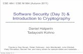 Software Security (Day 3) & Introduction to Cryptography · Software Security (Day 3) & Introduction to Cryptography Thanks to Dan Boneh, Dieter Gollmann, John Manferdelli, John Mitchell,
