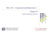 ME 216 – Engineering Materials IIbozdana/ME216_12A.pdf · Time-Temperature-Transformation (TTT) Cooling General appearance of a structure during cooling is dependent upon temp.