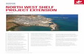 August 2019 NORTH WEST SHELF PROJECT EXTENSION · 2 Woodside’s North West Shelf Project Extension | August 2019 NWS Project Extension The NWS Project Extension proposes the ongoing