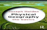 Physical Geography: The Basics - Mendoza€¦ · INTRODUCTION Physical geography is the study of the interactions between the Earth’s climate system, landscapes, oceans, plants,