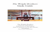 The Wright Brothers Study Guide - Face to Face Productions · The Wright brothers’ glider experiments and early heavier-than-air manned flights went all but unnoticed by the world