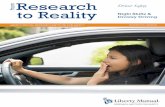 Research to Reality Night Shifts & Drowsy Driving ... Drowsy Driving The Dangers of a Sleep-Deprived Drive We’ve all been there. Driving a stretch of road, struggling to stay awake