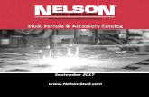 Stud, Ferrule & Accessory CatalogStud, Ferrule & Accessory Catalog This catalog is designed to be a user-friendly source of online information about the Nelson Stud Welding line of