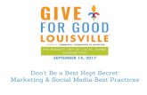Marketing & Social Media Best Practices Don't Be a Best Kept …€¦ · Marketing & Social Media Best Practices. UPDATES Give For Good Louisville Night at the Bats Midday Nonprofit