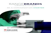 BE A CONVERSATION STARTER - Deluxe · Digital Copywriting, Design. Branding. Build Your Most Valuable Asset. Just what is branding? It’s the essence of your company. It’s the