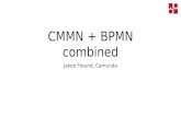 CMMN + BPMN combined · Camunda 2009 2010 2011 2012 2013 200 8 Incorporation BPM Consulting Camunda BPM BPM Software Vendor • Berlin (HQ), San Francisco • 30 Full Time EmployeesFile