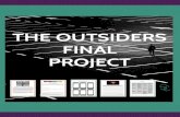 The Outsiders Final Project.pptxmattdwolf.weebly.com/uploads/1/1/2/2/112284057/theoutsidersfreef… · The App Storyboard – rough and final The Reflection Prompt The Rubric I would