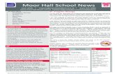 Moor Hall School News · 2019-06-25 · Moor Hall School News ... Although the Balfour Beatty work is now complete, further work is required in ... opportunities and activities for