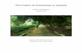 The Future of Greenways in Sydney - Built Environment · ii Abstract Greenways are a form of landscape planning. They are linear open space corridors in the built or natural environment,