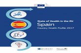 State of Health in the EU Spain · STATE OF HEALTH IN THE EU: COUNTRY PROFILE SPAIN – 2017 Highlights . 1 Spain STATE OF HEALTH IN THE EU: COUNTRY PROFILE 2017 – SPAIN 1 Highlights