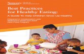 Best Practices for Healthy Eatingdecal.ga.gov/documents/attachments/ChildCareWellnessKit.pdf4 Best Practices for Healthy Eating Most infants and young toddlers can figure out when