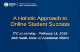 A Holistic Approach to Online Student Success€¦ · Fall 2017 + Spring 2017 Success Rates 67.4% 64.4% CVC-OEI Rubric Aligned Sections Consortium Colleges Overall Statewide Overall