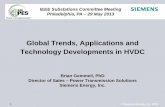 Global Trends, Applications and Technology Developments in ...ewh.ieee.org/cmte/substations/scm0/Pittsburgh... · Global Trends, Applications and Technology Developments in HVDC Brian