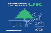 CHRISTMAS TRENDS 2015UK...CHRISTMAS TRENDS 2015 UK Webloyalty 2 Harewood Place, London W1S 1BX +44 (0) 20 7290 1650 enquiries@webloyalty.co.uk Conlumino 7 Carmelite Street, London