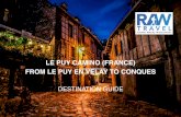 LE PUY CAMINO (FRANCE) FROM LE PUY EN VELAY TO …Le Puy en Velay to Conques is one of the best loved walks in France, and less travelled than the Spanish Camino. The Le Puy Camino