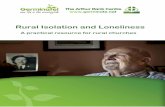 Rural Isolation and Loneliness - Amazon S3€¦ · Use accident and emergency services independent of chronic illness.7 4. Implications in rural areas Much of the information and
