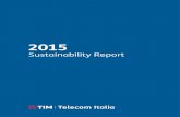 Sustainability Report - Telecom Italia · Main shareholders of Telecom Italia S.p.A. [G4-7] 1Telecom Italia is a joint-stock company organised under the laws of the Republic of Italy