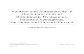 Volition and Automaticity in the Interactions of ...orca.cf.ac.uk/59168/1/2014harrisonjjphd.pdf · the Interactions of Optokinetic Nystagmus, Infantile Nystagmus, Saccades and Smooth