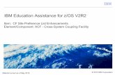IBM Education Assistance for z/OS V2R2 · new reasons to choose one cf over another ixl015i rebuild new structure allocation information for structure dupallowed01, connector name