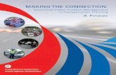 MAKING THE CONNECTION - Amazon Web Services€¦ · Making the Connection: Advancing Traffic Incident Management in Transportation Planning. A Primer Mr. Wayne Berman, Federal Highway