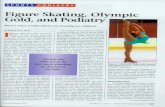 €¦ · was looking at future Olympian, let alone the champion gold medalist. After all, Lysacek wasn't even a teenager yet. I was doing foot and alignment screenings at a shoes,