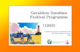 Geraldton Sunshine Festival Programme (1993) · and festival together, locate it in Geraldton and we have the ingredients to make enjoyment of our city and its many attractions available